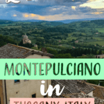 La Dolce Vita: Montepulciano in Tuscany, Italy