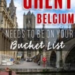 Ghent Belgium Bucket List