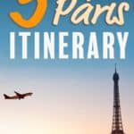 The Perfect 3 Day Paris Itinerary