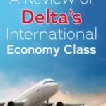 Almost Business Class: A Review of Delta's International Economy Class