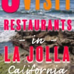 5 Must Visit Restaurants in La Jolla Califormia