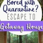 Escape Quarantine with Getaway House
