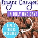 How to See Bryce Canyon in Only 1 Day